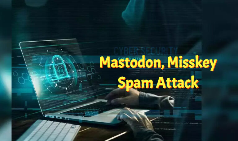 El ataque de spam en Mastodon destaca vulnerabilidades ‘fediversas’
