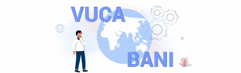 Entornos VUCA y BANI